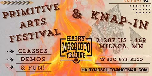 2026 - Primitive Arts Festival and Knap-in @ The Hairy Mosquito 