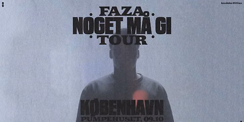 Faza \/\/ Pumpehuset 