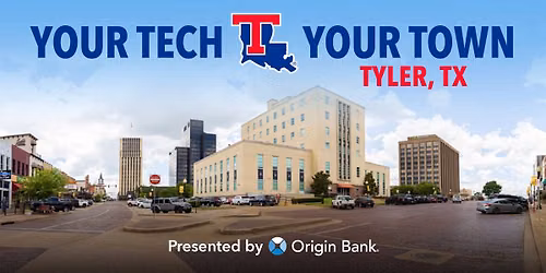 Your Tech, Your Town: Tyler