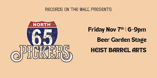 65 North Pickers @ Heist Barrel Arts - FREE SHOW