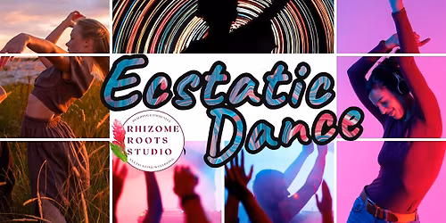 Ecstatic Dance ~ Somatic Release