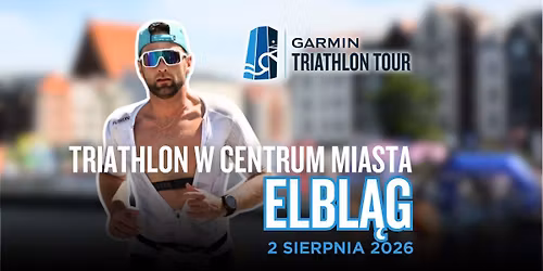 Garmin Triathlon Tour Elbl\u0105g 2026
