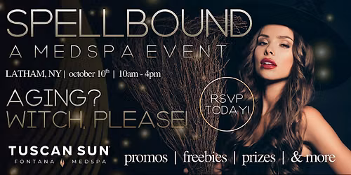 Spellbound: A Medspa Event - Latham, NY | October 10th | 10am-4pm