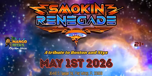 SMOKIN RENEGADE - A TRIBUTE TO LEGENDARY BANDS BOSTON & STYX at Mango Rita's Rhythm House on May 1st