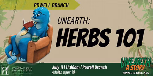 Unearth: Herbs 101