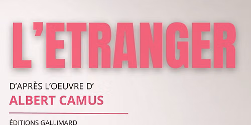 L'ETRANGER d'Albert Camus au Ch\u00e2teau de Chimay