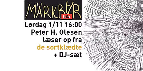 Peter H. Olesen pr\u00e6senterer romanen 'De sortkl\u00e6dte' p\u00e5 M\u00e4rkbar