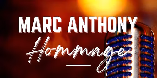 Hommage \u00e0 Marc Anthony