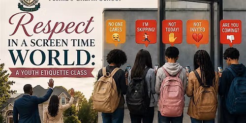 Youth Etiquette Class: RESPECT in a Screen Time World
