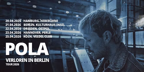 POLA | "Verloren in Berlin" TOUR 2026 | HANNOVER | FREE SHOW