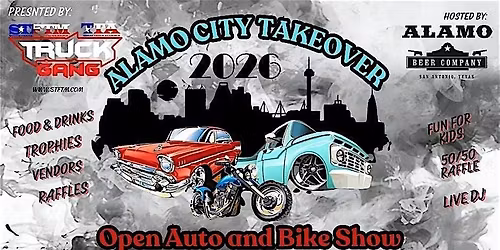 "Alamo City Takeover" Open Auto & Bike Show
