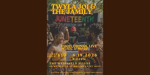 Twyla Joi and The Family Juneteenth Celebration!