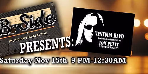 Ventura Blvd - A Tom Petty Celebration at The B Side