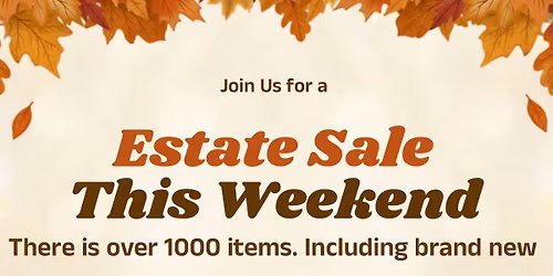 Estate Sale This Weekend
