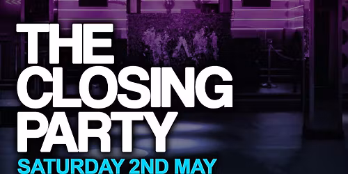 AURA Stafford - The Closing Party