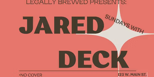 \ud83c\udfb6Live Music with Jared Deck