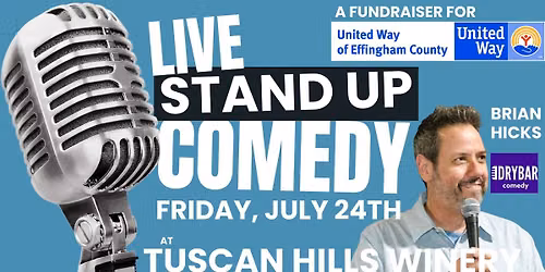 LIVE Stand Up Comedy at Tuscan Hills in Effingham, IL - A FUNdraiser for United Way