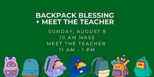 Backpack Blessing + Meet the Teacher