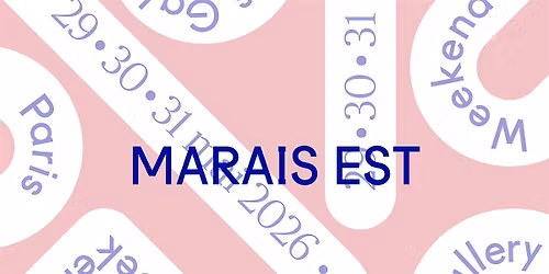 Paris Gallery Weekend : Visite guid\u00e9e des galeries du Marais - Est