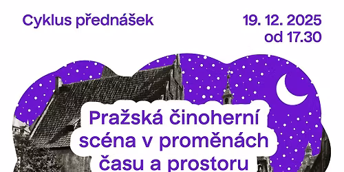 Pra\u017esk\u00e1 \u010dinohern\u00ed sc\u00e9na v prom\u011bn\u00e1ch \u010dasu a prostoru