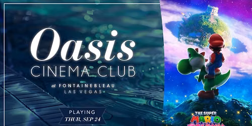 Oasis Cinema Club - Super Mario Galaxy Movie