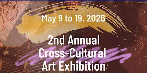 2ND ANNUAL CROSS-CULTURAL ART EXHIBITION "BELLEVUE WELCOME THE WORLD"