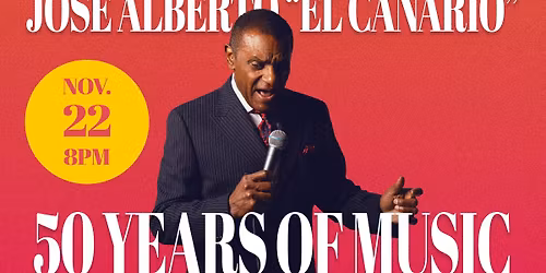 Jose "El Canario" Alberto 50th Anniversary 