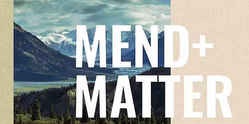 Mend+Matter