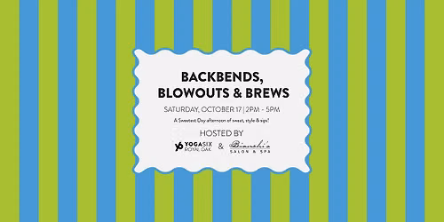 Backbends, Blowouts & Brews with Bianchi's + YogaSix Royal Oak