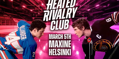 Heated Rivalry Club Night (Helsinki)