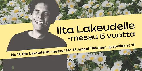 Ilta Lakeudelle -messu 5v x Juhani Tikkanen