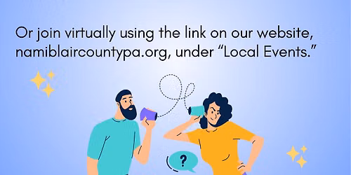 NAMI Peer Connections & Family Support Group