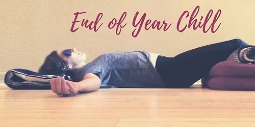 End of Year Chill, 28 November 2025