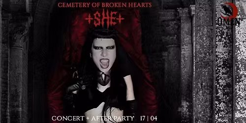 +SHE+ - Cemetery of Broken Hearts live at Omen