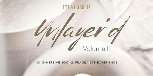 UNLAYER\u2019D: VOLUME II