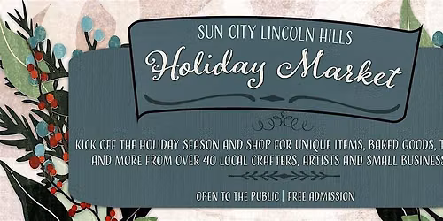 SUN CITY LINCOLN HILLS HOLIDAY MARKET