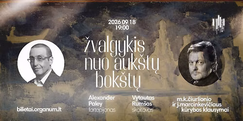 \u017dvalgykis nuo auk\u0161t\u0173 bok\u0161t\u0173 | Vytautas Rum\u0161as (skaitovas) ir Alexander Paley (fortepijonas)