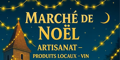 March\u00e9 de Noel au Ch\u00e2teau de Lavison \u00e0 Loubens 33190