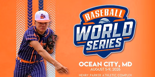 Baseball World Series - Ocean City - August 5-9, 2026