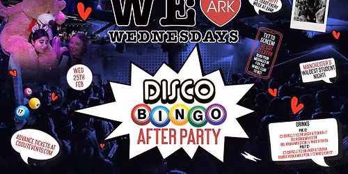 WE LOVE \u2764\ufe0f WEDNESDAYS - The Disco Bingo After Party! Manchester's Biggest Student Night! 