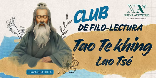 Club de Filo-Lectura: Tao Te Khing - Lao Ts\u00e9