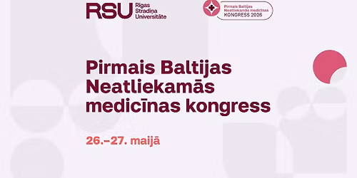 Pirmais Baltijas neatliekam\u0101s medic\u012bnas kongress 