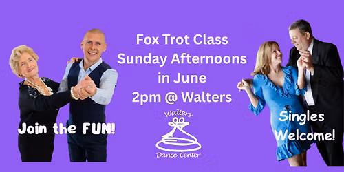Sunday Afternoon Ballroom Class! Fox Trot in June! (No class on June 28!)
