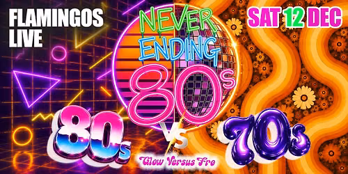 Never Ending 80's- Presents: 80s vs 70s