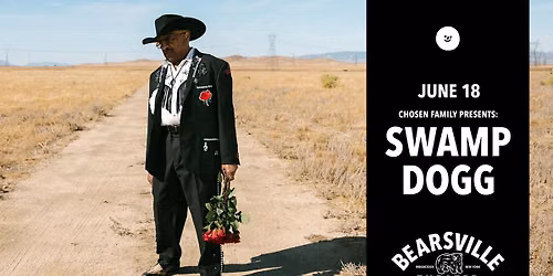 Chosen Family Presents: Swamp Dogg