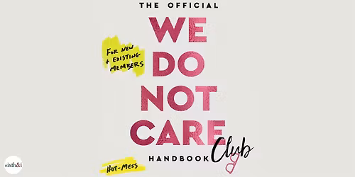 Melani Sanders, Founding Member of the We Do Not Care Club