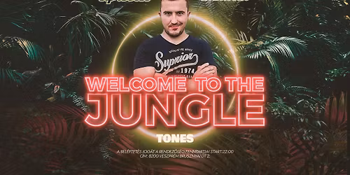 \ud83c\udf3f Welcome to The Jungle #3 \u2013 TONES \ud83c\udf3f
