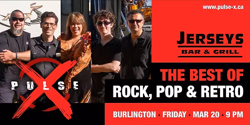 Pulse X Live @ Jerseys Burlington