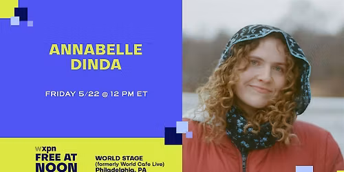 WXPN Free At Noon with ANNABELLE DINDA