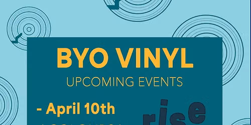 BYO Vinyl! - New Style